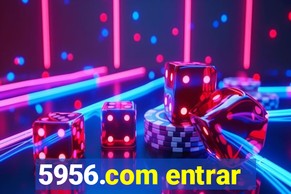 5956.com entrar